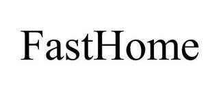 FASTHOME trademark