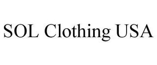 SOL CLOTHING USA trademark