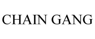 CHAIN GANG trademark