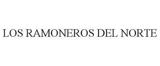 LOS RAMONEROS DEL NORTE trademark