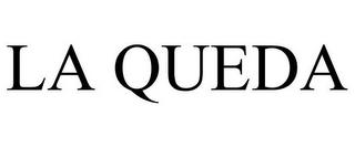 LA QUEDA trademark