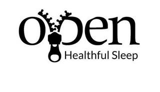 OPEN HEALTHFUL SLEEP trademark