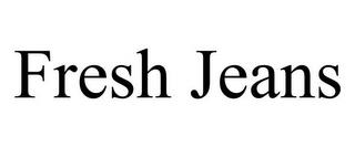 FRESH JEANS trademark