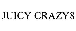 JUICY CRAZY8 trademark