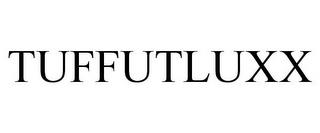 TUFFUTLUXX trademark