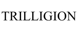 TRILLIGION trademark