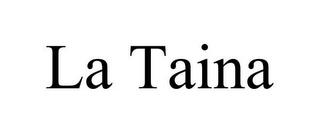 LA TAINA trademark