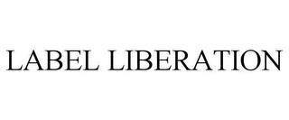 LABEL LIBERATION trademark