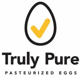 TRULY PURE PASTEURIZED EGGS trademark