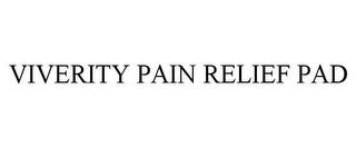 VIVERITY PAIN RELIEF PAD trademark