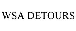 WSA DETOURS trademark