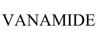 VANAMIDE trademark