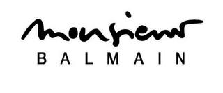 MONSIEUR BALMAIN trademark