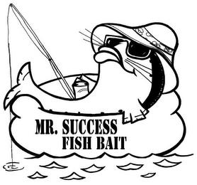 MR. SUCCESS FISH BAIT trademark