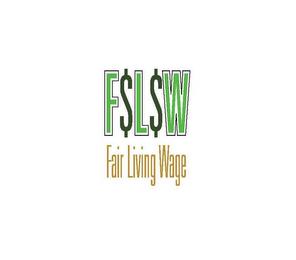 F$L$W FAIR LIVING WAGE trademark