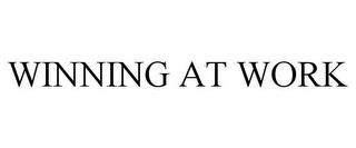 WINNING AT WORK trademark