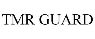 TMR GUARD trademark