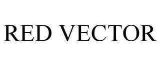 RED VECTOR trademark