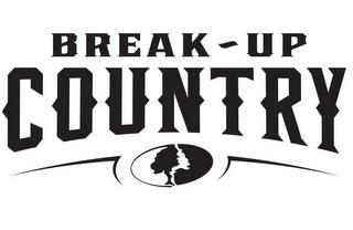 BREAK-UP COUNTRY trademark