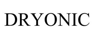 DRYONIC trademark