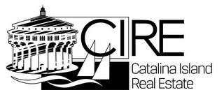 CIRE CATALINA ISLAND REAL ESTATE trademark