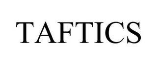 TAFTICS trademark