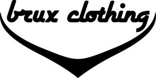 BRUX CLOTHING V trademark