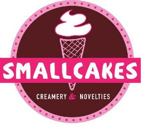 SMALLCAKES CREAMERY & NOVELTIES trademark