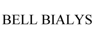 BELL BIALYS trademark