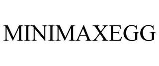 MINIMAXEGG trademark