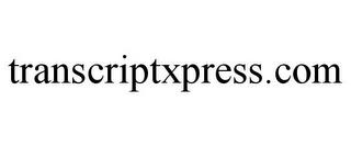 TRANSCRIPTXPRESS.COM trademark