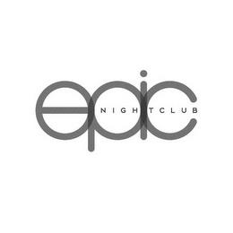 EPIC NIGHTCLUB trademark