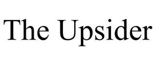 THE UPSIDER trademark