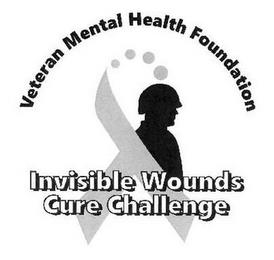 VETERAN MENTAL HEALTH FOUNDATION INVISIBLE WOUNDS CURE CHALLENGE trademark