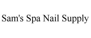 SAM'S SPA NAIL SUPPLY trademark