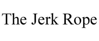 THE JERK ROPE trademark