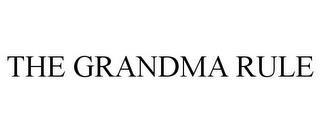 THE GRANDMA RULE trademark