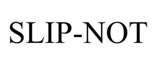 SLIP-NOT trademark