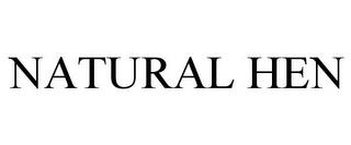 NATURAL HEN trademark