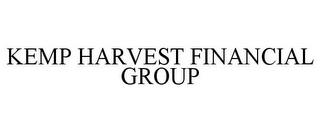 KEMP HARVEST FINANCIAL GROUP trademark