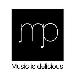 MP MUSIC IS DELICIOUS trademark