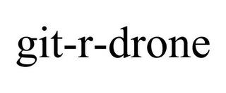 GIT-R-DRONE trademark