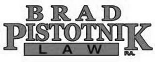 BRAD PISTOTNIK LAW P.A. trademark