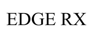 EDGE RX trademark