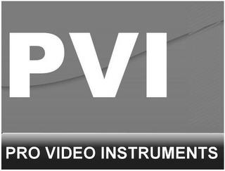 PVI PRO VIDEO INSTRUMENTS trademark