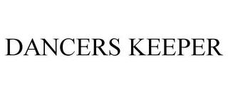 DANCERS KEEPER trademark