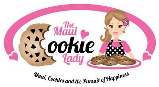 THE MAUI COOKIE LADY, MAUI COOKIES AND THE PURSUIT OF HAPPINESS trademark