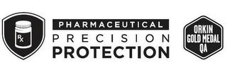 RX PHARMACEUTICAL PRECISION PROTECTIONORKIN GOLD MEDAL QA trademark