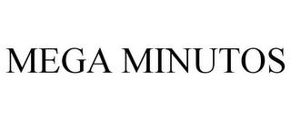 MEGA MINUTOS trademark