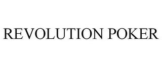 REVOLUTION POKER trademark